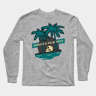 Sunsets and Palm Trees Long Sleeve T-Shirt